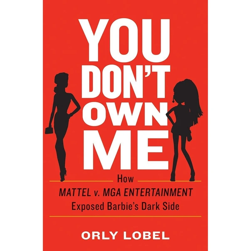 کتاب You Don,t Own Me اثر Orly Lobel انتشارات W. W. Norton and Company