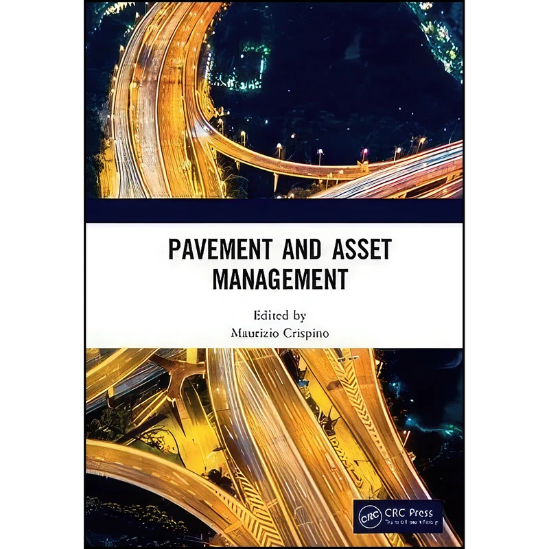 کتاب Pavement and Asset Management اثر Maurizio Crispino انتشارات CRC Press