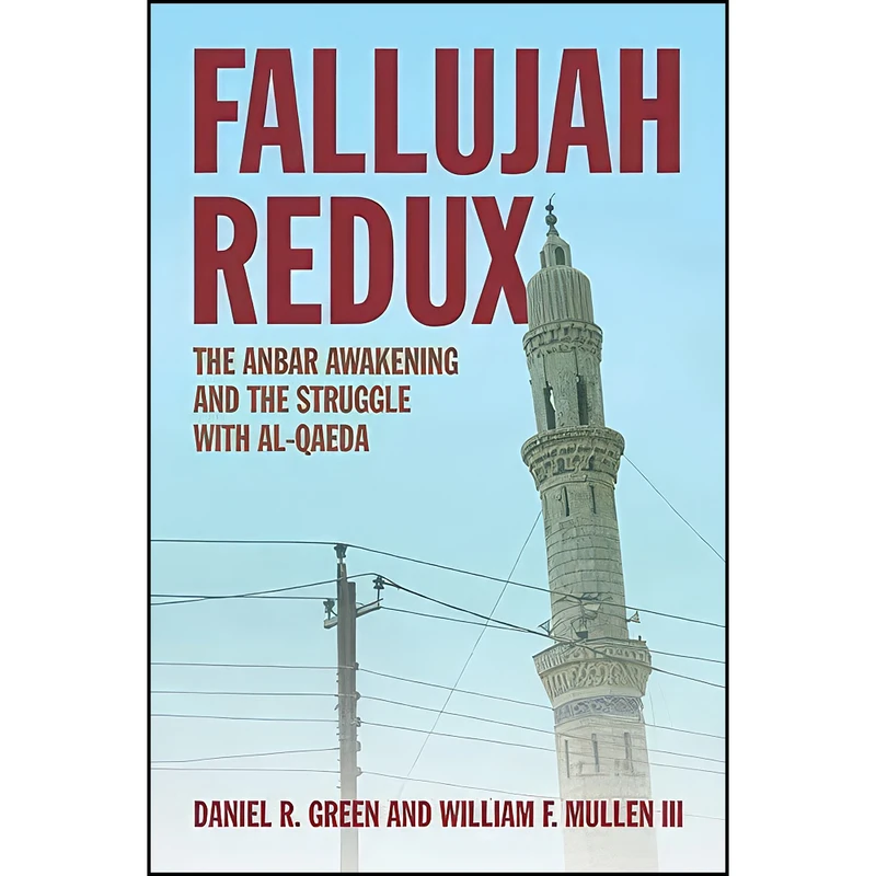 کتاب Fallujah Redux اثر جمعي از نويسندگان انتشارات Naval Institute Press