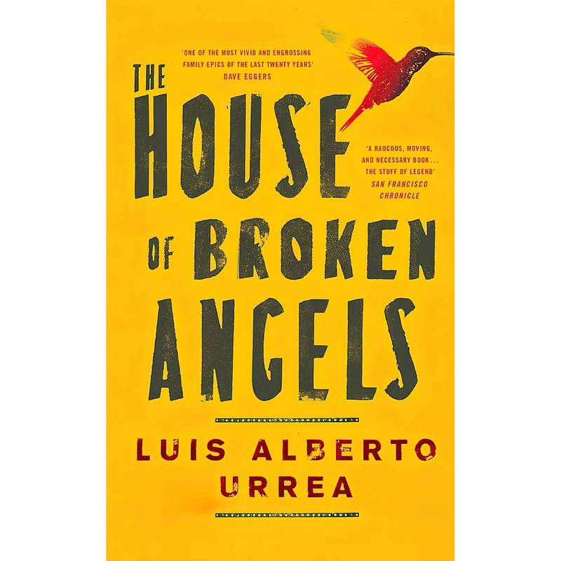 کتاب The House of Broken Angels اثر Luis Alberto Urrea انتشارات John Murray