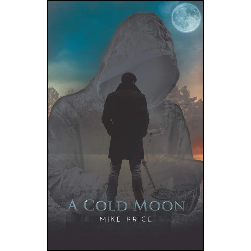 کتاب A Cold Moon اثر Mike Price انتشارات Austin Macauley