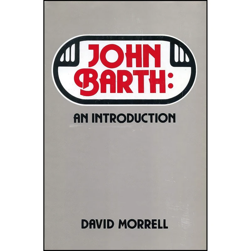 کتاب John Barth اثر David Morrell انتشارات Pennsylvania State Univ Pr 