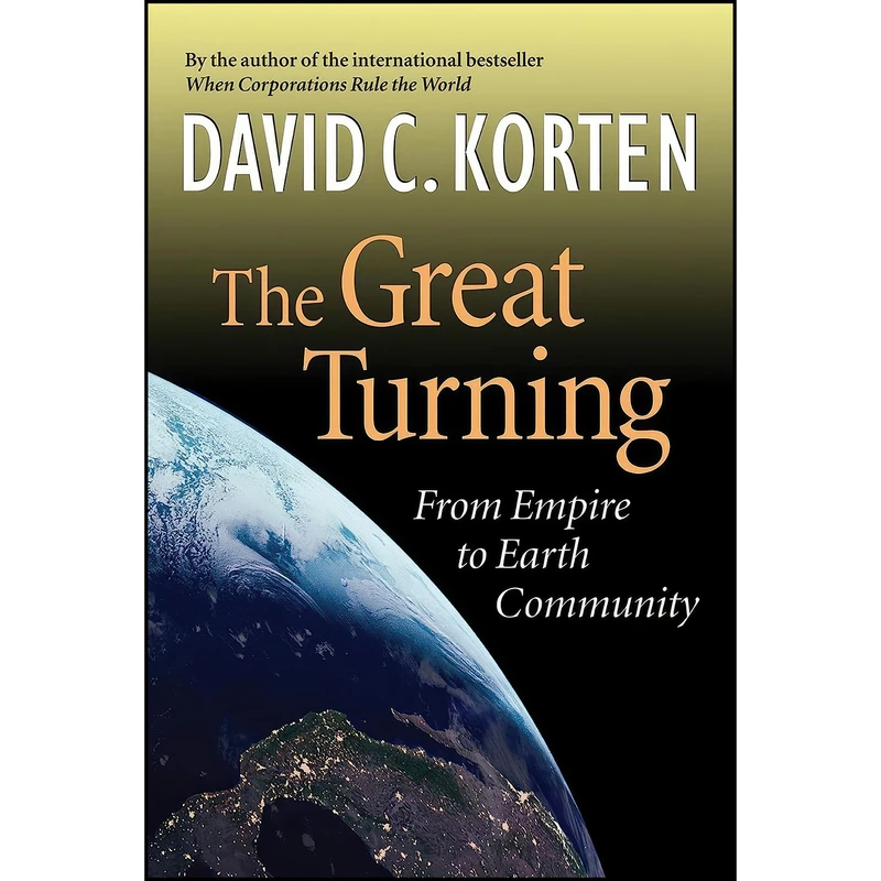 کتاب The Great Turning اثر David C. Korten انتشارات Berrett-Koehler Publishers