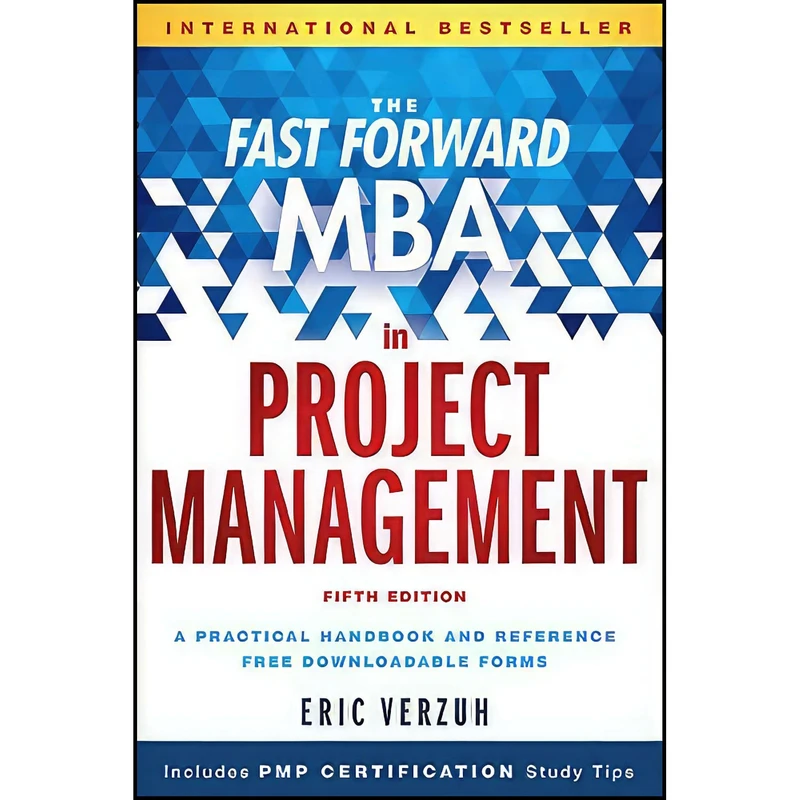 کتاب The Fast Forward MBA in Project Management  اثر Eric Verzuh انتشارات Wiley