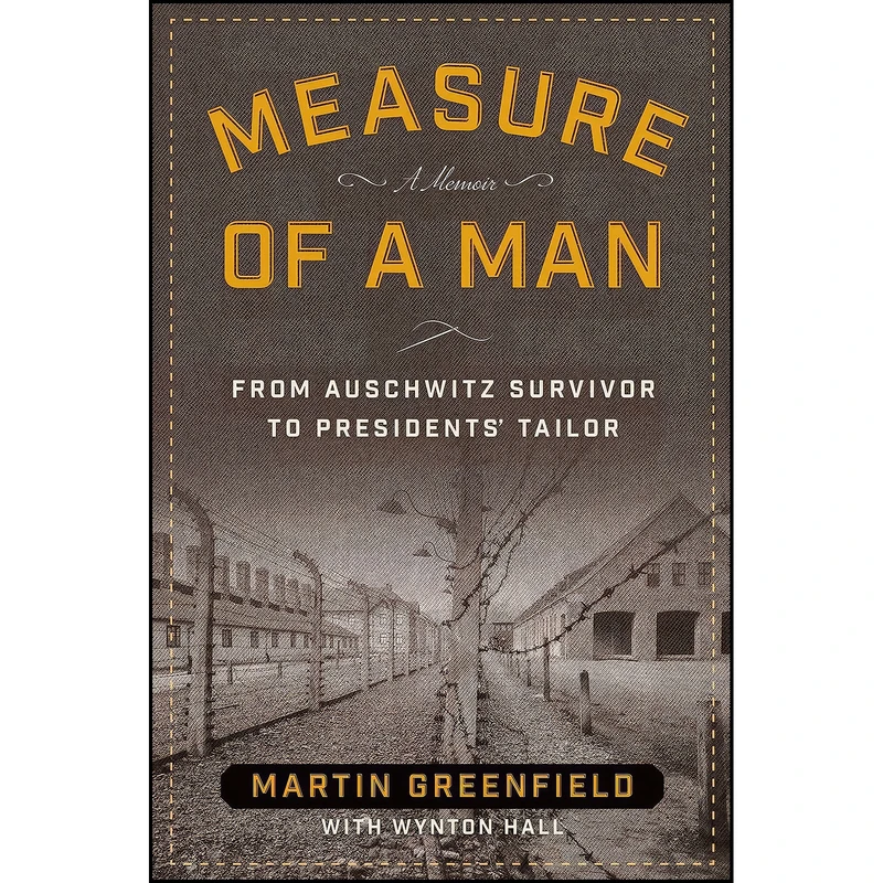 کتاب Measure of a Man اثر Martin Greenfield and Wynton Hall انتشارات Regnery History