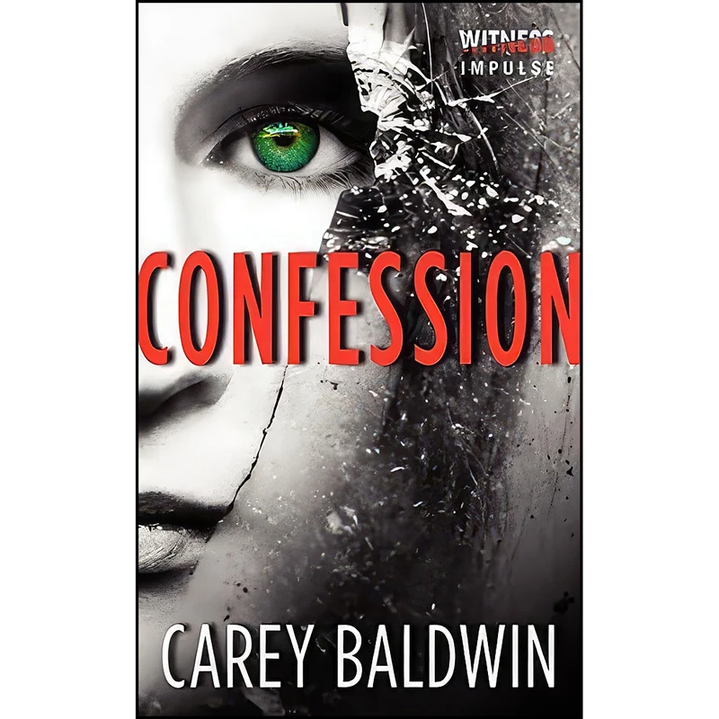 کتاب Confession اثر Carey Baldwin انتشارات William Morrow Paperbacks