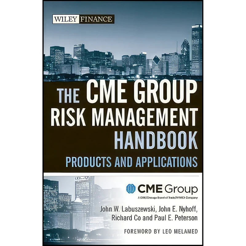کتاب The CME Group Risk Management Handbook اثر جمعي از نويسندگان انتشارات Wiley