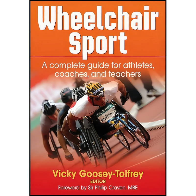 کتاب Wheelchair Sport اثر Vicky Goosey-Tolfrey انتشارات Human Kinetics