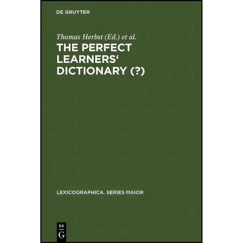کتاب The Perfect Learners Dictionary  اثر Kerstin Herbst and  Thomas Popp انتشارات De Gruyter