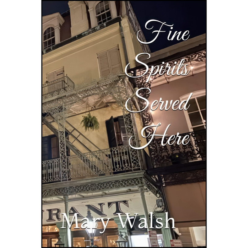 کتاب Fine Spirits Served Here اثر Mary Walsh انتشارات تازه ها