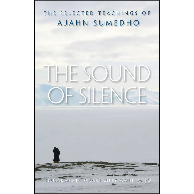 کتاب The Sound of Silence اثر جمعی از نویسندگان انتشارات Wisdom Publications