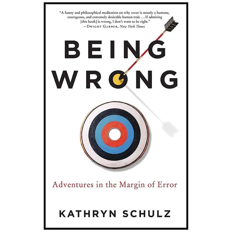 کتاب Being Wrong اثر Kathryn Schulz انتشارات Ecco