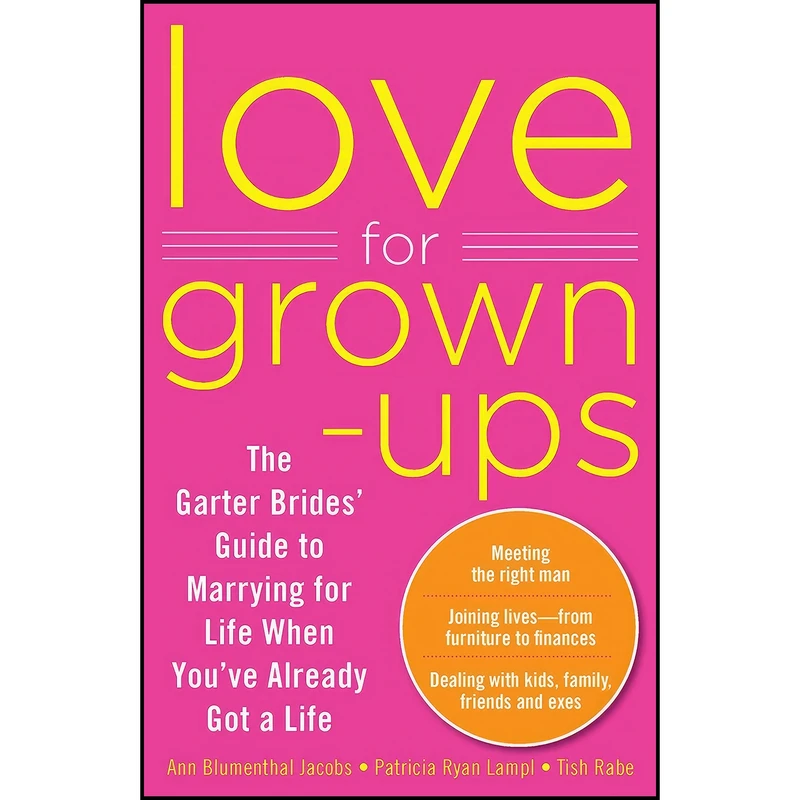 کتاب Love for Grown-ups اثر جمعی از نویسندگان انتشارات Harlequin Nonfiction