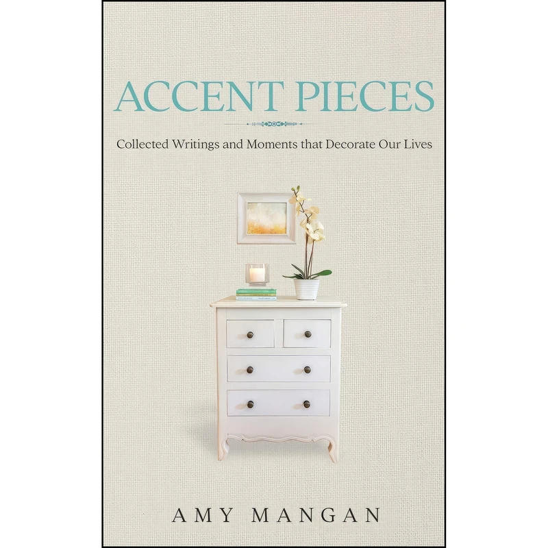 کتاب Accent Pieces اثر Amy Mangan انتشارات Black Rose Writing