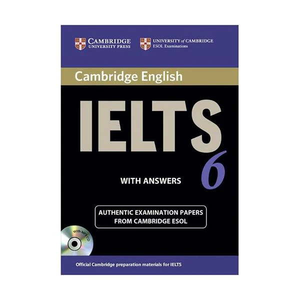 کتاب IELTS Cambridge 6 اثر جمعی از نویسندگان انتشارات دانشگاه کمبریج