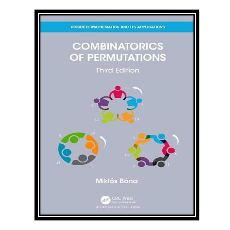 کتاب Combinatorics of Permutations اثر Miklos Bona انتشارات مؤلفین طلایی