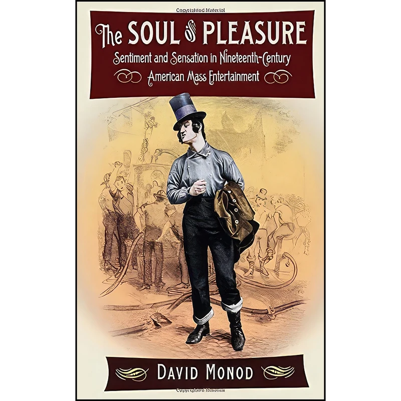 کتاب The Soul of Pleasure اثر David Monod انتشارات Cornell University Press