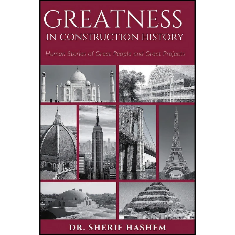 کتاب Greatness in Construction History اثر Sherif Hashem and Dr. Sherif Hashem انتشارات Business Expert Press