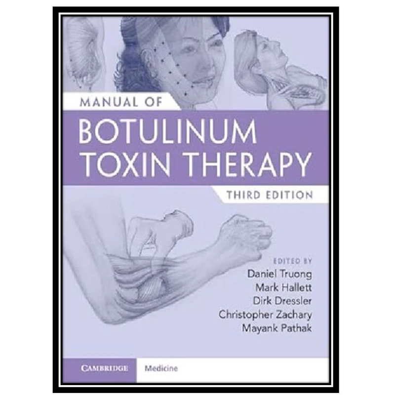 کتاب Manual of Botulinum Toxin Therapy اثر جمعی ازنویسندگان انتشارات مؤلفین طلایی