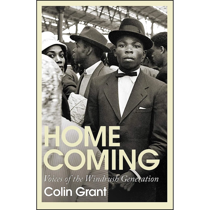 کتاب Homecoming اثر Colin Grant انتشارات Jonathan Cape