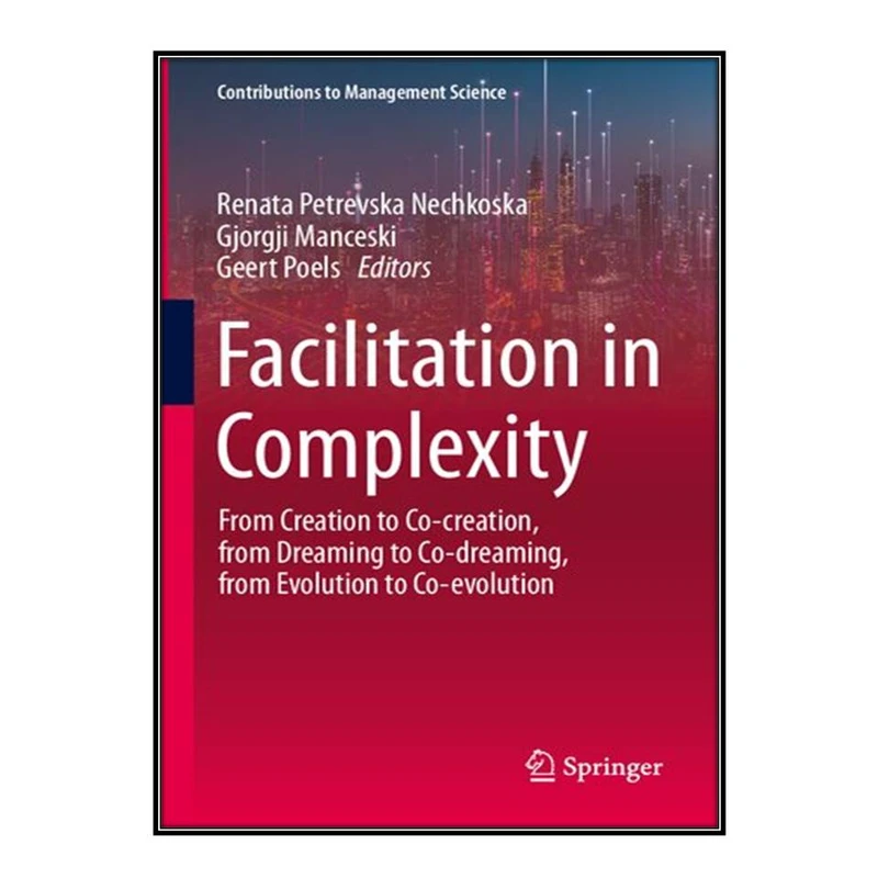 کتاب Facilitation in Complexity اثر جمعی از نویسندگان انتشارات مؤلفين طلايي
