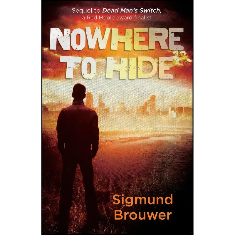 کتاب Nowhere to Hide  اثر Sigmund Brouwer انتشارات Harvest House Publishers