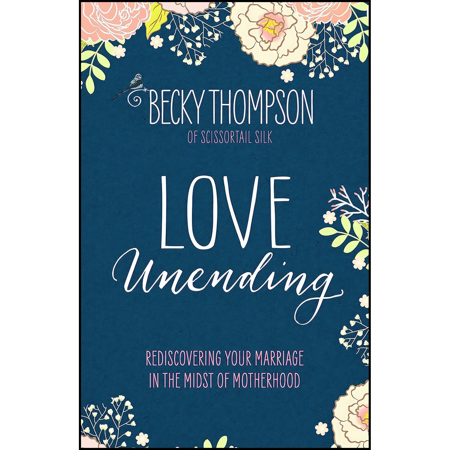کتاب Love Unending اثر Becky Thompson انتشارات WaterBrook
