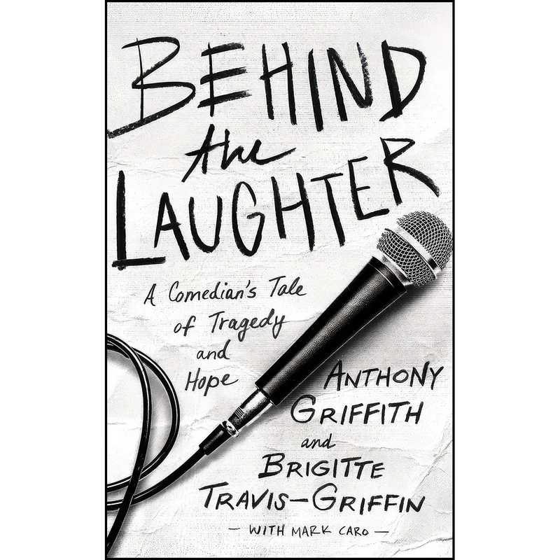 کتاب Behind the Laughter اثر جمعي از نويسندگان انتشارات Thomas Nelson on Brilliance Audio