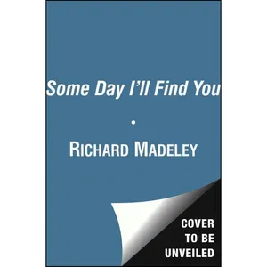 کتاب Some Day Ill Find You اثر Richard Madeley انتشارات Simon & Schuster UK