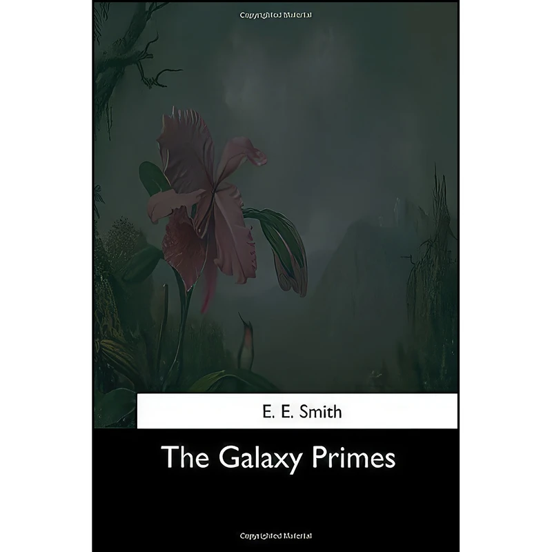 کتاب The Galaxy Primes اثر E. E. Smith انتشارات تازه ها