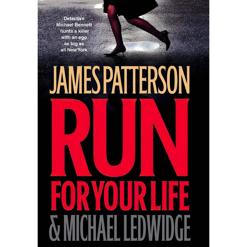 کتاب Run for Your Life اثر James Patterson and Michael Ledwidge انتشارات Little, Brown and Company