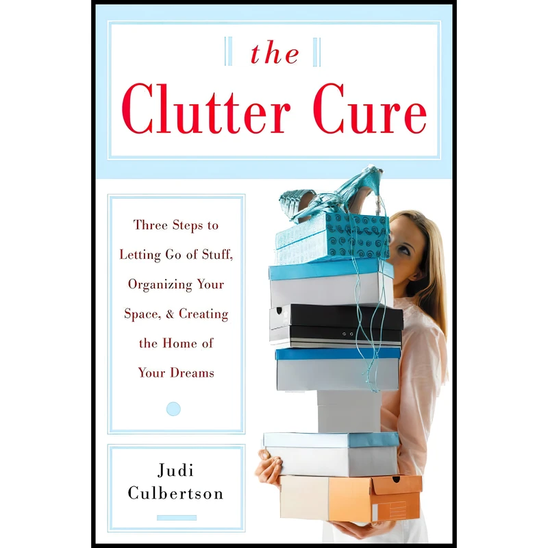 کتاب The Clutter Cure اثر Judi Culbertson انتشارات McGraw Hill