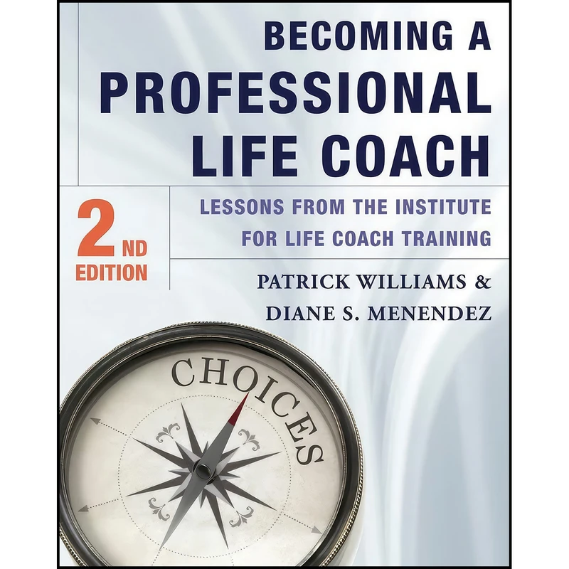 کتاب Becoming a Professional Life Coach اثر جمعي از نويسندگان انتشارات W. W. Norton & Company