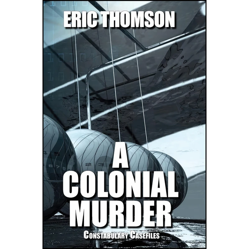 کتاب A Colonial Murder اثر Eric Thomson انتشارات Sanddiver Books