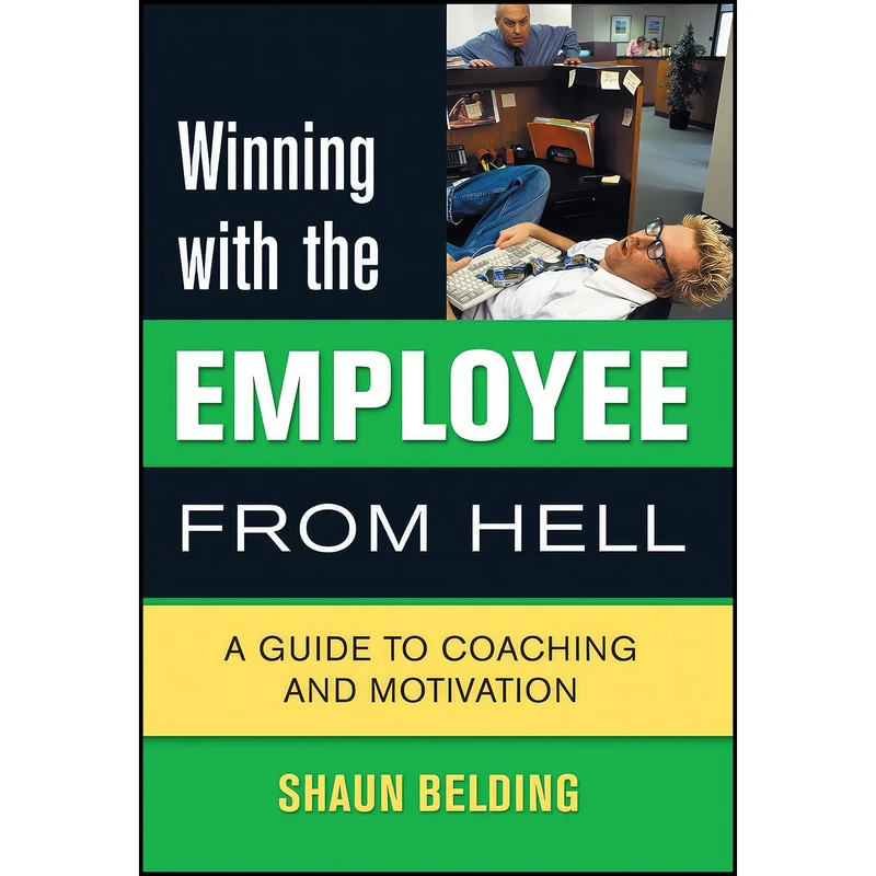 کتاب Winning with the Employee from Hell اثر Shaun Belding انتشارات ECW Press