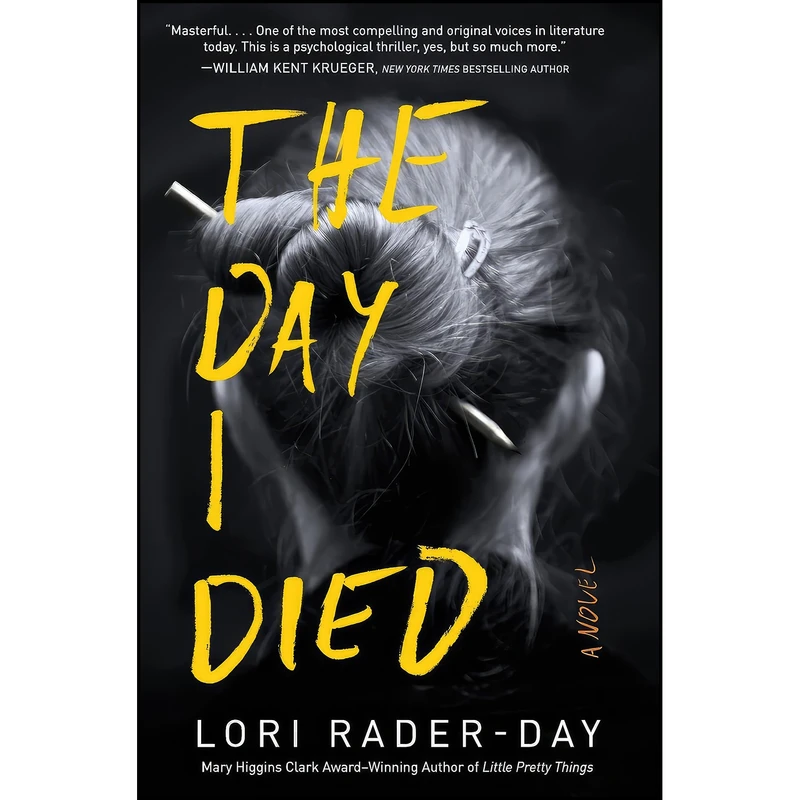 کتاب The Day I Died اثر Lori Rader-Day انتشارات William Morrow Paperbacks