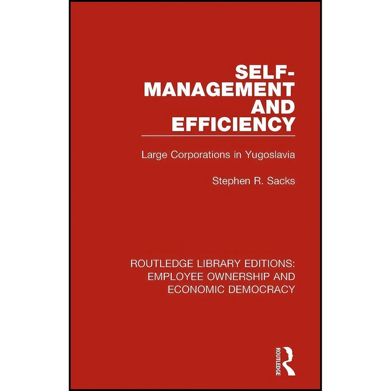 کتاب Self-Management and Efficiency اثر Stephen R. Sacks انتشارات بله
