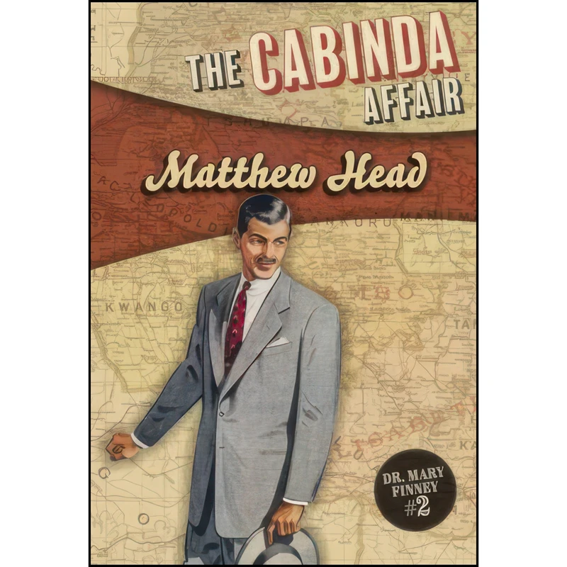 کتاب The Cabinda Affair  اثر Matthew Head انتشارات Felony & Mayhem Press