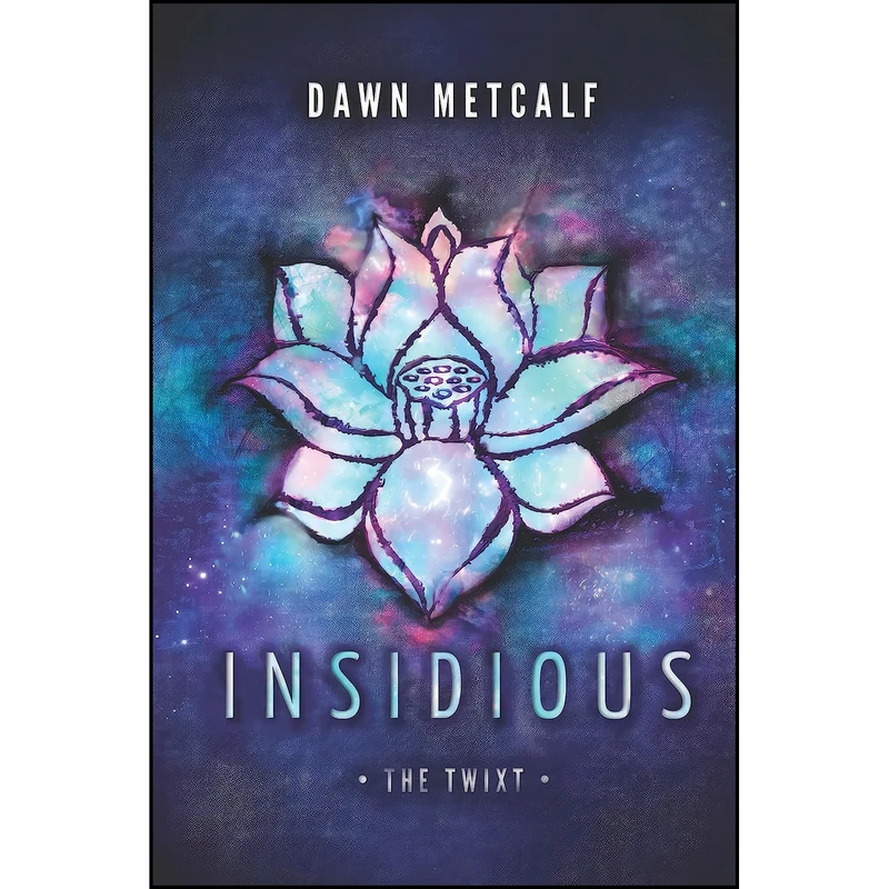 کتاب Insidious  اثر Dawn Metcalf انتشارات Harlequin Teen