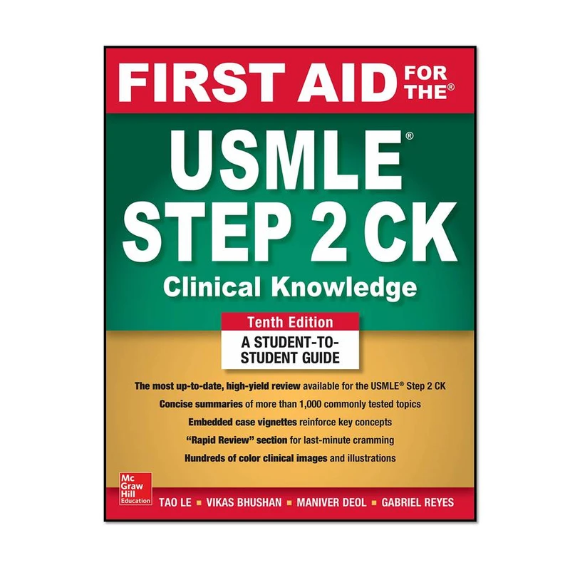 کتاب First Aid for the USMLE Step 2 Ck 10th Edition اثر Tao Le and Vikas Bhushan انتشارات مؤلفین طلایی