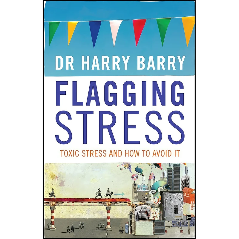 کتاب Flagging Stress اثر Dr. Harry Barry انتشارات Liberties Press Ltd