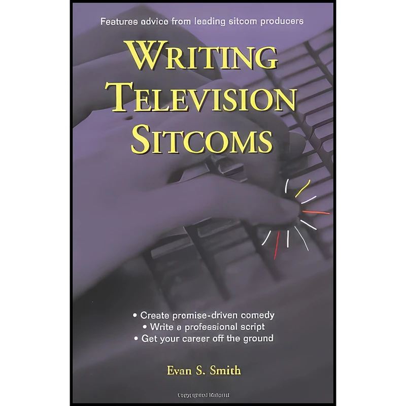 کتاب Writing Television Sitcoms اثر Evan S. Smith انتشارات Perigee Trade