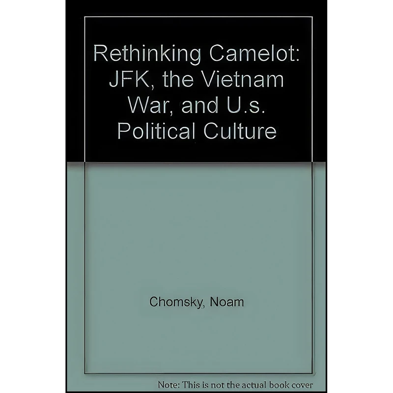 کتاب RETHINKING CAMELOT اثر Noam Chomsky انتشارات Black Rose Books