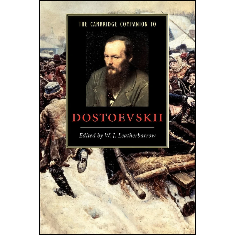 کتاب The Cambridge Companion to Dostoevskii  اثر William J. Leatherbarrow انتشارات Cambridge University Press