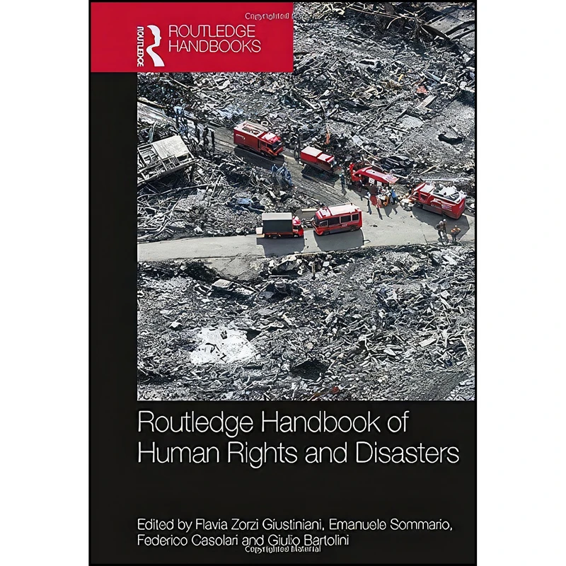 کتاب Routledge Handbook of Human Rights and Disasters  اثر جمعي از نويسندگان انتشارات Routledge