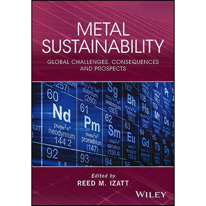 کتاب Metal Sustainability اثر Reed M. Izatt انتشارات Wiley