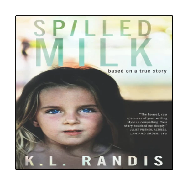 کتاب Spilled Milk Based on a true story اثر K.L Randis انتشارات نبض دانش