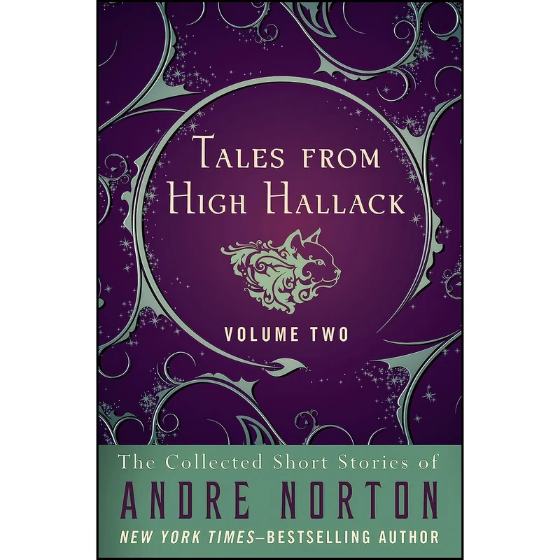 کتاب Tales from High Hallack Volume Two  اثر Andre Norton انتشارات Open Road Media Sci-Fi & Fantasy