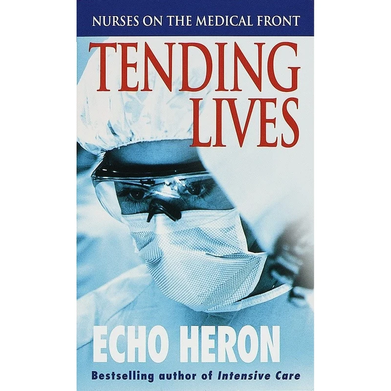 کتاب Tending Lives اثر Echo Heron انتشارات Ivy Books