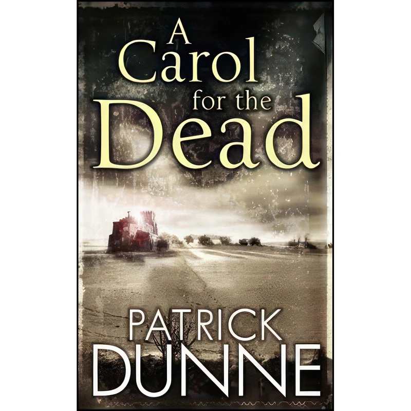 کتاب A Carol for the Dead  اثر Patrick Dunne انتشارات Tvl